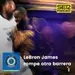 Play Basket | LeBron James rompe otra barrera