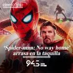 ‘Spider-man: No way home’ arrasa en la taquilla
