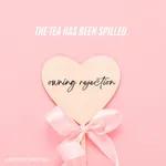 Not My Cup Of Tea: On Facing and Owning Rejection 