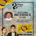 #2BrokeGays Ep32 Usapang Intersex atbp 