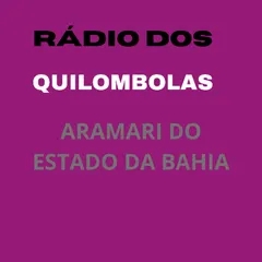 RADIO DOS QUILOMBOLAS DE ARAMARI DO ESTADO DA BAHIA