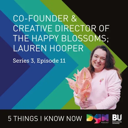 Co-Founder & Creative Director of The Happy Blossoms; Lauren Hooper #S3E11