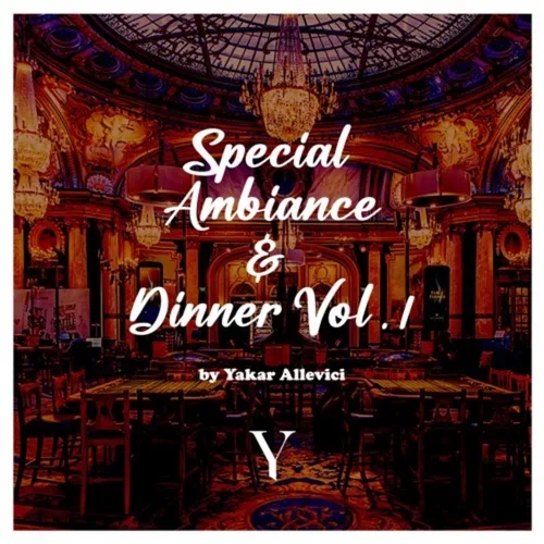 Special Ambiance & Dinner Vol 1