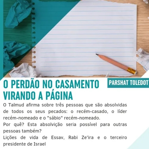 O PERDÃO NO CASAMENTO - Parashá TOLEDOT 