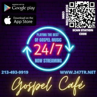24/7 Gospel Cafe 