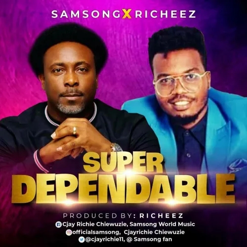 Super Dependable - Samsong & Richeez