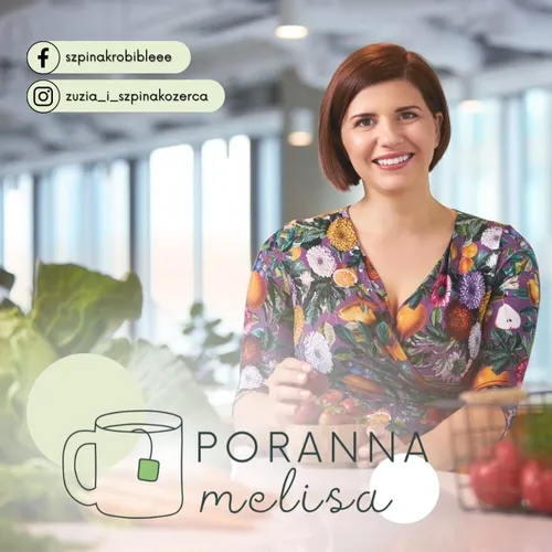 #PorannaMelisa - Zuzanna Wędołowska