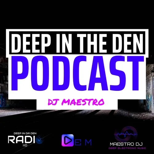 DEEP IN THE DEN PODCAST