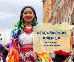 Descubriendo America "Un viaje por la cultura Latina"