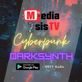 MDTV Cyberpunk & Darksynth