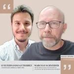 148. Luiz Fernando Gutierrez e Marcelo Schneider - analista da Safras&Mercado e Meteorologista Inmet