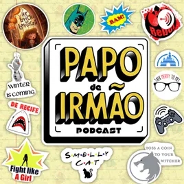 Papo De Irmão Podcast