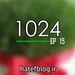 1024 - Episode 15 (Happy 1399)