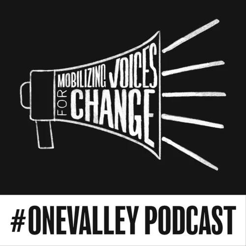 #OneValley Podcast