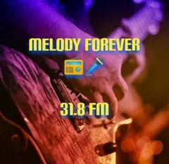 MELODY FOREVER