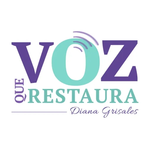 Voz Que Restaura - Dra Diana Grisales