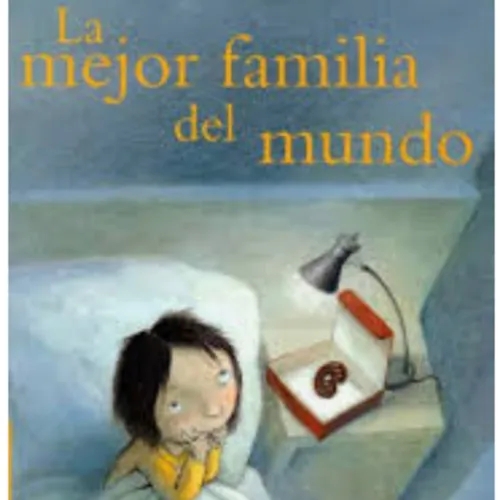 “La mejor familia del mundo” Autor: Susana López Narrador: Alejandra Cortés Música: Irepan Rojas