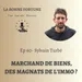 60- Marchand de biens, les coulisses d'une profession méconnue - Sylvain Turbé - LeBonFlip