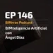 146 BIMteligencia Artificial con Ángel Díaz