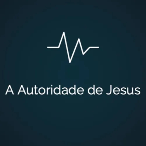 A autoridade de Jesus