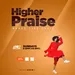 Higher Praise on Aseda Web Radio
