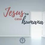 Mensagem   Jesus Na Casa Humana   Pr. Josué Chaves