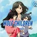 Episode 517: Wolf Children Review Epiosodio 517: Wolf Children Reseña