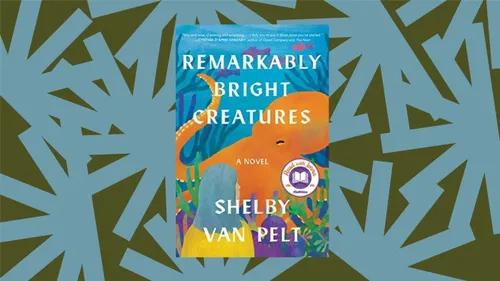 An unexpected, endearing friendship in 'Remarkably Bright Creatures'