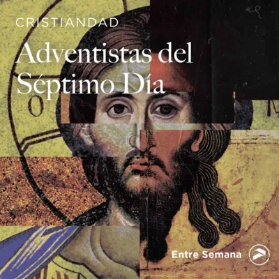 140 - Cristiandad: "Adventistas del Séptimo día"