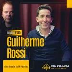 #145: Guilherme Rossi, sócio fundador da GR Properties
