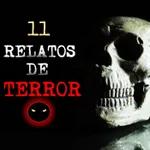 11 relatos de terror | Relatos y Leyendas de Terror