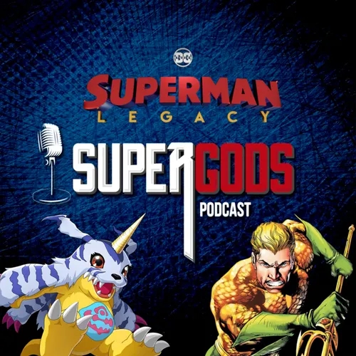 Episodio 198 – Superman Legacy con promesas altas, Multiverso de Karate Kid, Justice League nuevamente con crisis, Digimon por montones y sorpresa especial. 