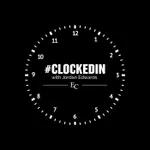100th #Clockedin Episode with Jordan Edwards 