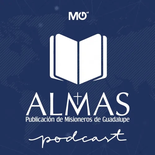 El Podcast de la revista ALMAS: Por una Cultura de la NO Violencia