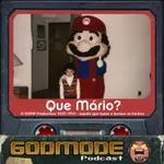 Godmode - Que Mario !?