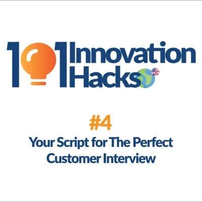 #4 - Your Script for The Perfect Customer Interview