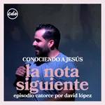 David López | La Nota Siguiente | CDO Iglesia