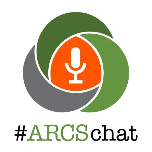 #ARCSChat Podcast