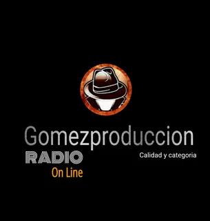 GOMEZPRODUCCION RADIO