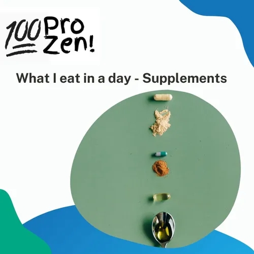 #47: What I eat in a day - Supplements