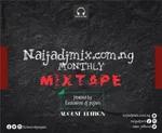 Naijadjmix Monthly Mixtape ( August Edition )