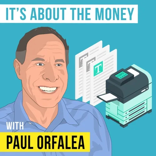 Paul Orfalea - It’s About the Money - [Invest Like the Best, EP.299]