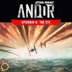 Andor - Episodio 6: El ojo