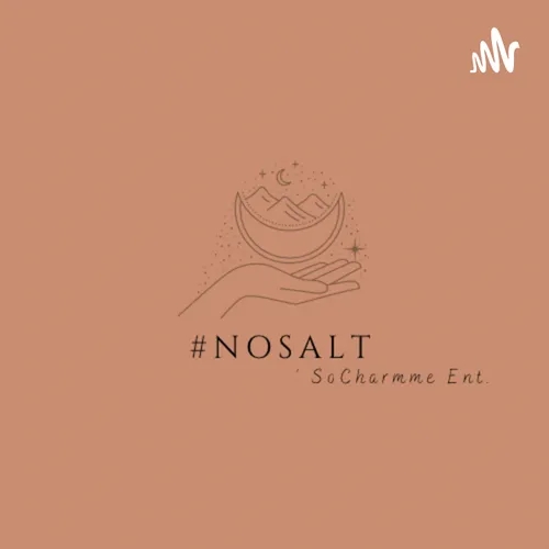 #NoSalt Podcast