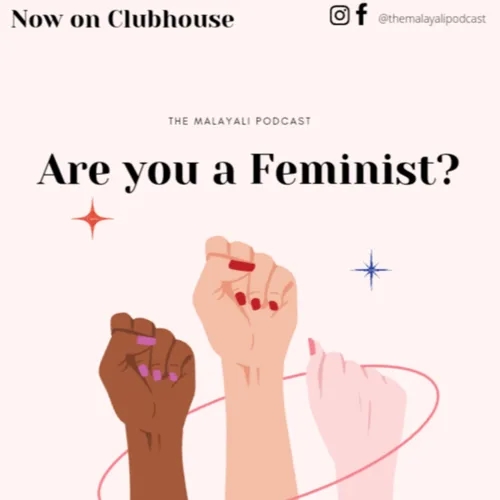 Are you a Feminist? A Malayalam Podcast hosted by KRiSH