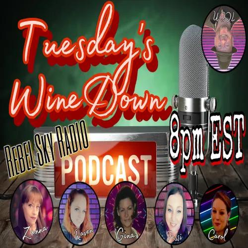 Tuesday's WINEdown (Tuesdays @8pm)