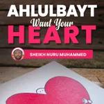 DAY 96: Are You Sincere Towards Ahlulbayt? | Sheikh Nuru Mohammed