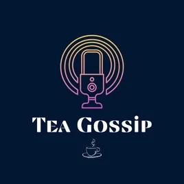Tea Gossip