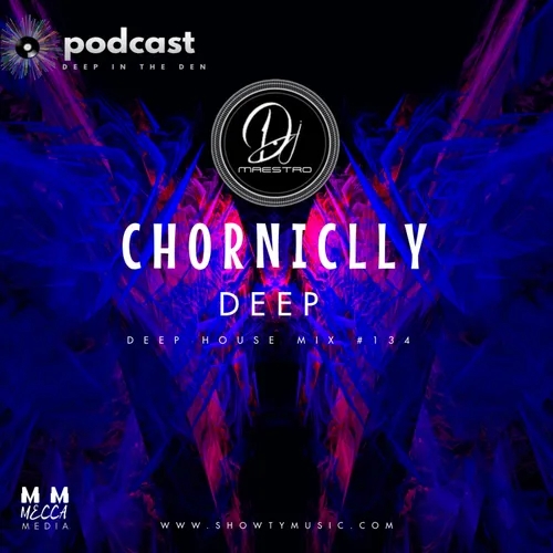 CHRONICALLY DEEP ( ReEdit DEEP HOUSE Mix #134)
