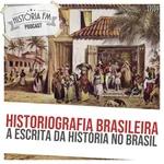 109 Historiografia brasileira: a escrita da História no Brasil